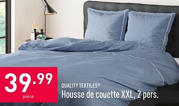 Promoties Housse de couette xxl, 2 pers - Quality Textiles - Geldig van 05/08/2020 tot 14/08/2020 bij Aldi