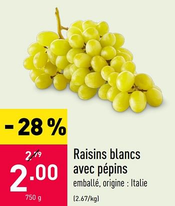 Promotions Raisins blancs avec pépins - Produit maison - Aldi - Valide de 03/08/2020 à 14/08/2020 chez Aldi