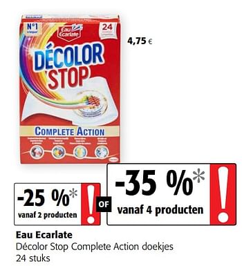 Promoties Eau ecarlate décolor stop complete action doekjes - Eau Ecarlate - Geldig van 29/07/2020 tot 11/08/2020 bij Colruyt