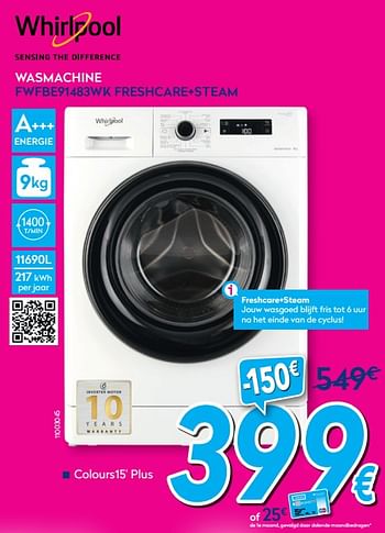 Promotions Whirlpool wasmachine fwfbe91483wk freshcare+steam - Whirlpool - Valide de 01/08/2020 à 31/08/2020 chez Krefel