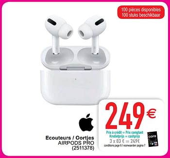 Promotions Apple ecouteurs - oortjes airpods pro - Apple - Valide de 01/08/2020 à 31/08/2020 chez Cora