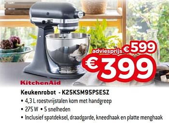 Promoties Kitchenaid keukenrobot - k25ksm95psesz - Kitchenaid - Geldig van 01/08/2020 tot 31/08/2020 bij Exellent