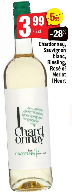 Promoties Chardonnay, sauvignon blanc, riesling, rosé of merlot i heart - Witte wijnen - Geldig van 05/08/2020 tot 11/08/2020 bij Smatch