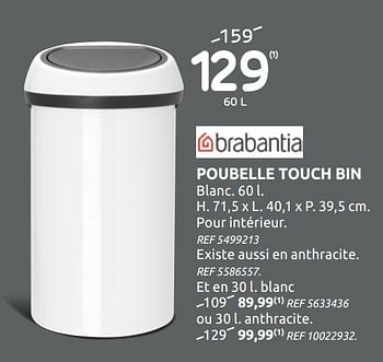 Promotions Poubelle touch bin - Brabantia - Valide de 12/08/2020 à 31/08/2020 chez Brico