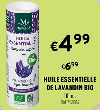 Promotions Huile essentielle de lavandin bio - Messegue - Valide de 05/08/2020 à 09/08/2020 chez Trafic