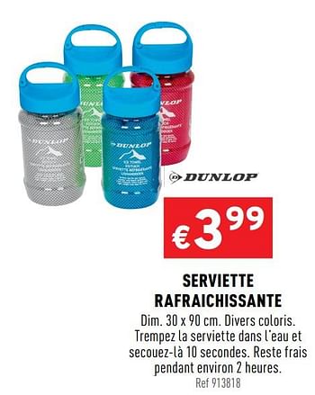 Promotions Serviette rafraichissante - Dunlop - Valide de 05/08/2020 à 09/08/2020 chez Trafic