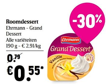 Promotions Roomdessert ehrmann - grand dessert - Ehrmann - Valide de 06/08/2020 à 12/08/2020 chez Delhaize