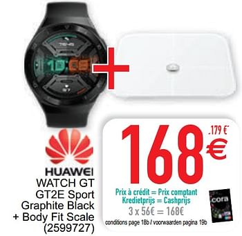 Promoties Huawei watch gt gt2e sport graphite black + body fit scale - Huawei - Geldig van 11/08/2020 tot 24/08/2020 bij Cora