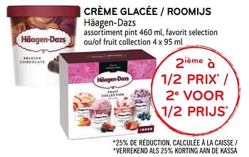 Promotions 2ième à 1-2 prix crème glacée häagen-dazs - Haagen-Dazs - Valide de 12/08/2020 à 25/08/2020 chez Alvo