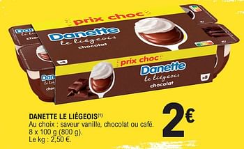 Promotions Danette le liégeois - Danone - Valide de 11/08/2020 à 15/08/2020 chez E.Leclerc