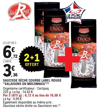 Promotions Saucisse sèche courbe label rouge salaisons du mâconnais - Label Rouge - Valide de 11/08/2020 à 15/08/2020 chez E.Leclerc