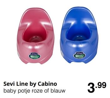 Promoties Sevi line by cabino baby potje roze of blauw - Cabino - Geldig van 16/08/2020 tot 22/08/2020 bij Baby & Tiener Megastore