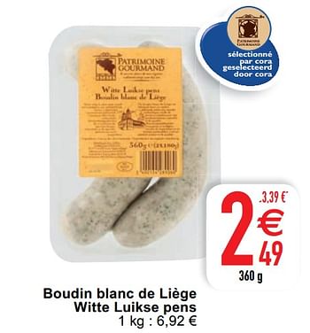 Promoties Boudin blanc de liège witte luikse pens - Huismerk - Cora - Geldig van 18/08/2020 tot 24/08/2020 bij Cora
