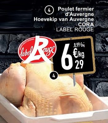 Promoties Poulet fermier d`auvergne hoevekip van auvergne cora label rouge - Huismerk - Cora - Geldig van 18/08/2020 tot 24/08/2020 bij Cora