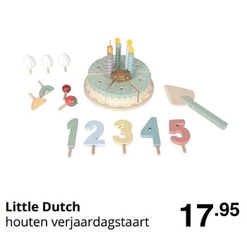 Promoties Little dutch houten verjaardagstaart - Little Dutch - Geldig van 23/08/2020 tot 29/08/2020 bij Baby & Tiener Megastore