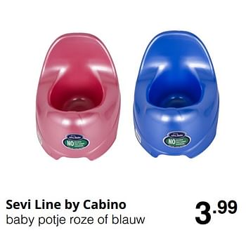 Promotions Sevi line by cabino baby potje roze of blauw - Cabino - Valide de 23/08/2020 à 29/08/2020 chez Baby & Tiener Megastore