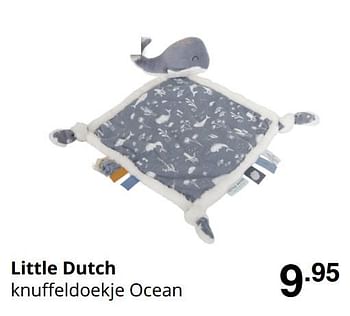 Promoties Little dutch knuffeldoekje ocean - Little Dutch - Geldig van 23/08/2020 tot 29/08/2020 bij Baby & Tiener Megastore