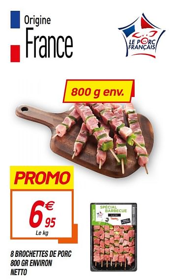 Promotions 8 brochettes de porc - Produit Maison - Netto - Valide de 18/08/2020 à 30/08/2020 chez Netto