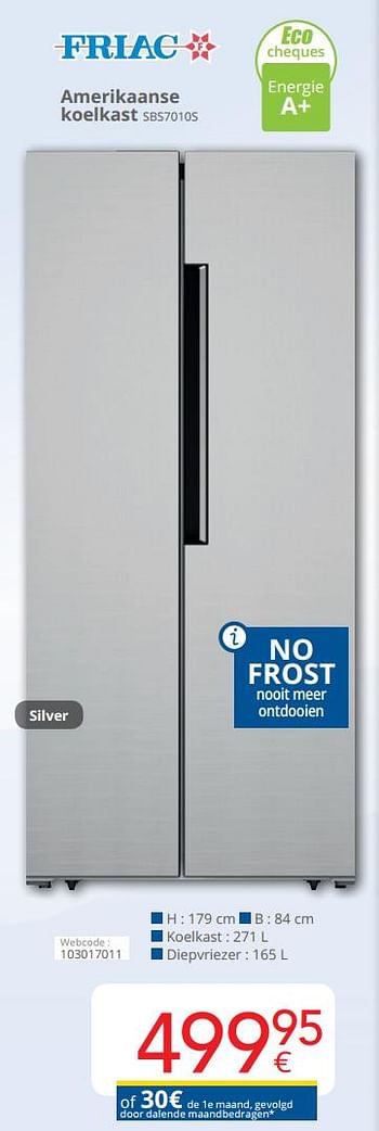 Promoties Friac amerikaanse koelkast sbs7010s - Friac - Geldig van 01/09/2020 tot 30/09/2020 bij Eldi
