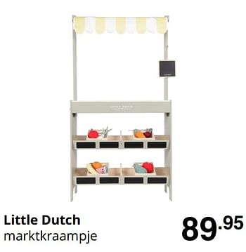 Promotions Little dutch marktkraampje - Little Dutch - Valide de 30/08/2020 à 05/09/2020 chez Baby & Tiener Megastore