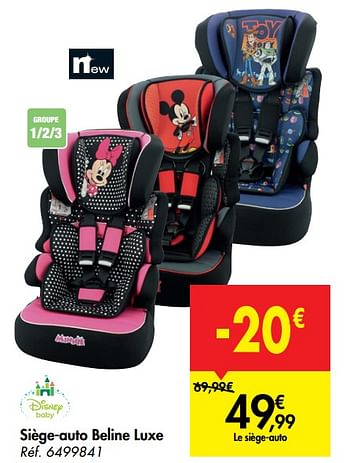 Disney Baby Siege Auto Beline Luxe En Promotion Chez Carrefour