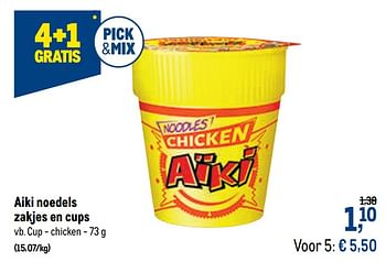 Promoties Aiki noedels zakjes en cups cup - chicken - Aiki - Geldig van 09/09/2020 tot 22/09/2020 bij Makro