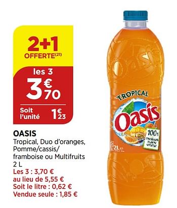 Promotions Oasis tropical, duo d`oranges, pomme-cassis- framboise ou multifruits - Oasis - Valide de 02/09/2020 à 07/09/2020 chez Bi1
