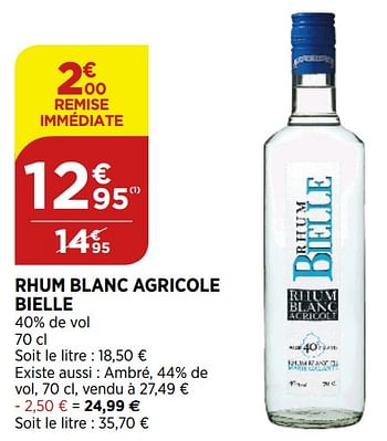 Promotions Rhum blanc agricole bielle - Rhum Bielle - Valide de 02/09/2020 à 07/09/2020 chez Bi1