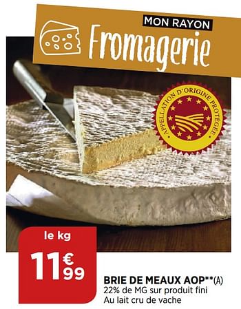 Promotions Brie de meaux aop - Produit Maison - Atac - Valide de 02/09/2020 à 07/09/2020 chez Bi1