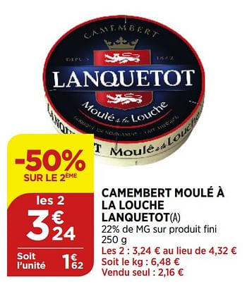Promotions Camembert moulé à la louche lanquetot - Lanquetot - Valide de 02/09/2020 à 07/09/2020 chez Bi1