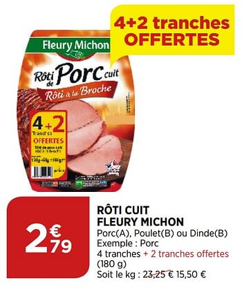 Promotions Rôti cuit fleury michon - Fleury Michon - Valide de 02/09/2020 à 07/09/2020 chez Bi1