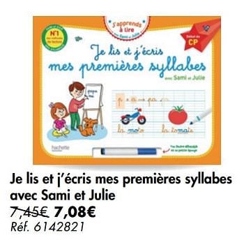 Promotions Je lis et j`écris mes premières syllabes avec sami et julie - Produit maison - Carrefour  - Valide de 02/09/2020 à 07/09/2020 chez Carrefour