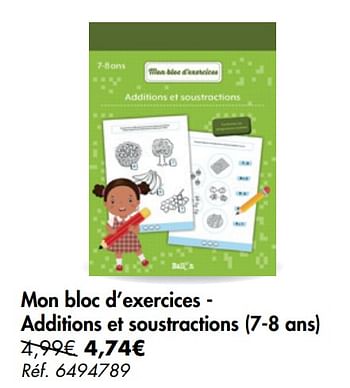 Promotions Mon bloc d`exercices - additions et soustractions - Produit maison - Carrefour  - Valide de 02/09/2020 à 07/09/2020 chez Carrefour
