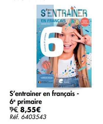 Promotions S`entrainer en français - 6e primaire - Produit maison - Carrefour  - Valide de 02/09/2020 à 07/09/2020 chez Carrefour
