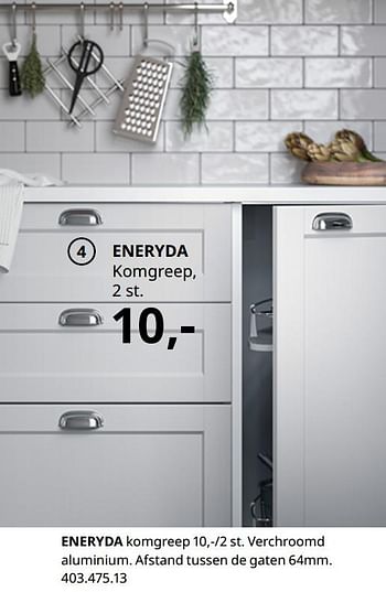 Promoties Eneryda komgreep - Huismerk - Ikea - Geldig van 20/08/2020 tot 15/08/2021 bij Ikea