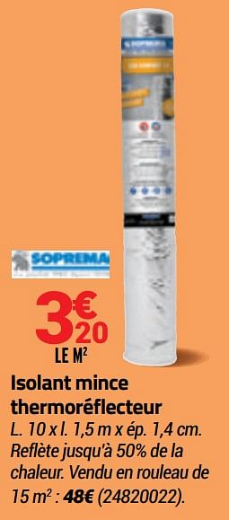 Promotions Isolant mince thermoréflecteur - Soprema - Valide de 26/08/2020 à 13/09/2020 chez Bricorama