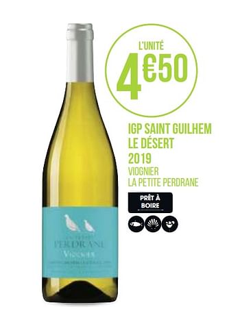 Promotions Igp saint guilhem le désert 2019 - Vins blancs - Valide de 31/08/2020 à 13/09/2020 chez Géant Casino