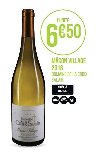 Promotions Mâcon village 2018 - Vins blancs - Valide de 31/08/2020 à 13/09/2020 chez Géant Casino