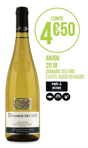 Promotions Anjou 2018 - Vins blancs - Valide de 31/08/2020 à 13/09/2020 chez Géant Casino