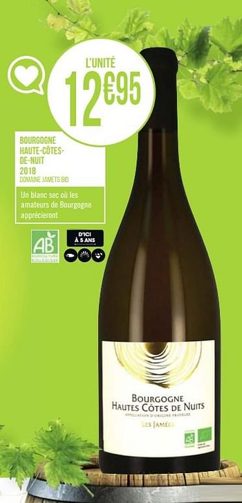 Promotions Bourgogne haute-côtesde-nuit 2018 - Vins blancs - Valide de 31/08/2020 à 13/09/2020 chez Géant Casino