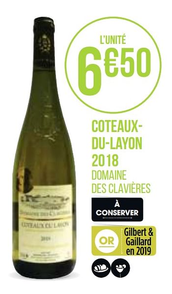 Promotions Coteauxdu-layon 2018 - Vins blancs - Valide de 31/08/2020 à 13/09/2020 chez Géant Casino