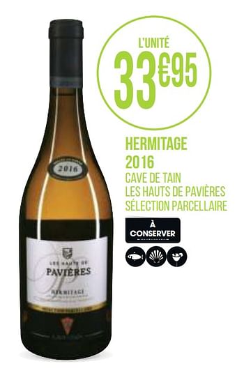 Promotions Hermitage 2016 - Vins blancs - Valide de 31/08/2020 à 13/09/2020 chez Géant Casino