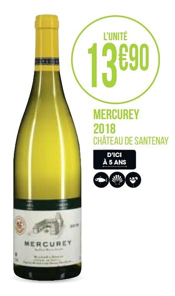 Promotions Mercurey 2018 - Vins blancs - Valide de 31/08/2020 à 13/09/2020 chez Géant Casino