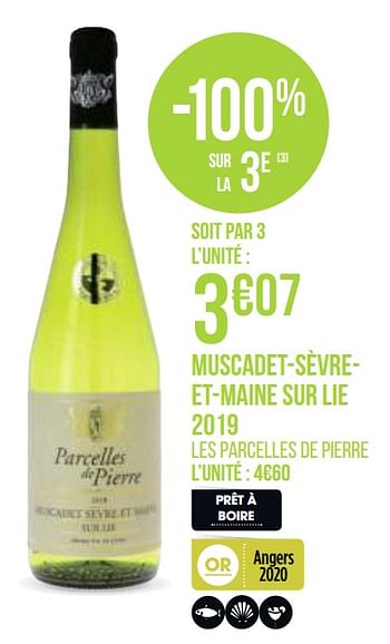 Promotions Muscadet-sèvreet-maine sur lie 2019 - Vins blancs - Valide de 31/08/2020 à 13/09/2020 chez Géant Casino