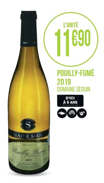 Promoties Pouilly-fumé 2019 - Witte wijnen - Geldig van 31/08/2020 tot 13/09/2020 bij Géant Casino