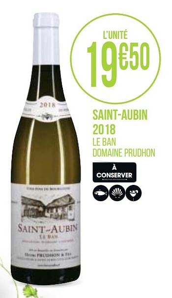 Promotions Saint-aubin 2018 - Vins blancs - Valide de 31/08/2020 à 13/09/2020 chez Géant Casino
