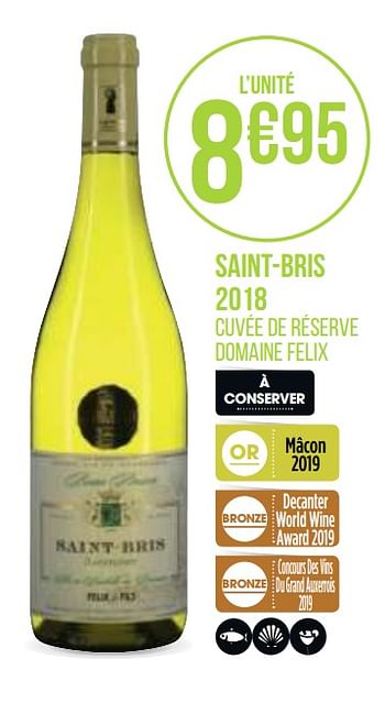 Promotions Saint-bris 2018 - Vins blancs - Valide de 31/08/2020 à 13/09/2020 chez Géant Casino