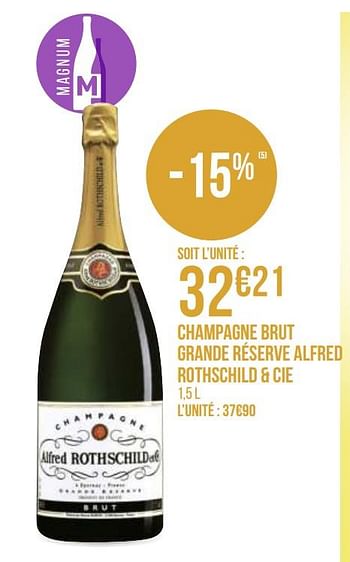Promotions Champagne brut grande réserve alfred rothschild + cie - Champagne - Valide de 31/08/2020 à 13/09/2020 chez Géant Casino
