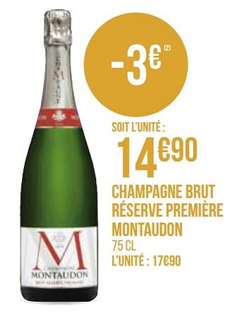 Promotions Champagne brut réserve première montaudon - Champagne - Valide de 31/08/2020 à 13/09/2020 chez Géant Casino