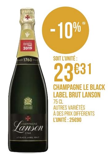Promoties Champagne le black label brut lanson - Champagne - Geldig van 31/08/2020 tot 13/09/2020 bij Géant Casino